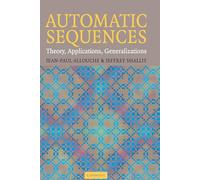 Automatic Sequences: Theory, Applications, Generalizations
