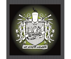 Automatic, The - Not Accepted Anywhere