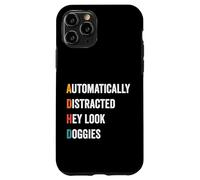 Automatically Distracted Hey Look Doggies Vintage Funny ADHD Case for iPhone 11 Pro