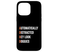 Automatically Distracted Hey Look Doggies Vintage Funny ADHD Case for iPhone 14 Pro Max