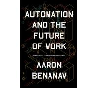 Automation and the Future of Work