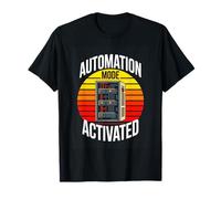 Automation Mode Activated Automation Engineer T-Shirt