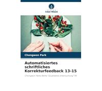 Automatisiertes schriftliches Korrekturfeedback 13-15: Chongwon Parks Reihe "Qualitative Untersuchung" 94