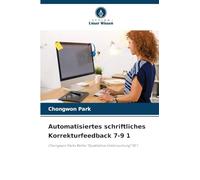 Automatisiertes schriftliches Korrekturfeedback 7-9 1: Chongwon Parks Reihe "Qualitative Untersuchung" 92 1