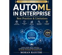 AUTOML IN ENTERPRISE: Best Practices & Limitations