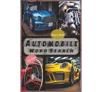 Automobile Word Search Puzzle Book | Easy To Read: About Cars, Mechanics and Car Components and More | 6x9" | 110 pages | Over 650 Words ... for Vacations, Holidays and Free Times