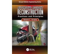Automotive Accident Reconstruction: Practices and Principles (Ground Vehicle Engineering)