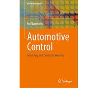 Automotive Control - Modeling and Control of Vehicles (ATZ/MTZ-Fachbuch) - Springer Verlag