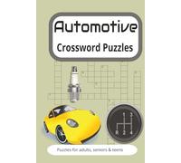 Automotive Crossword Puzzle Book: Crossword Puzzles with Easy to Read Print about Automotive, Car Repair, Mechanic, and More | 6x9 inches, 120 pages | ... Gifts for Vacations, Holidays, and Relaxation