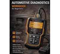 Automotive Diagnostics Workbook Step by Step Fault Finding Training with OBD Codes Measurements and Case Studies: Learn Diagnostic Logic Electrical ... Series Learn Automotive Systems Step by Step)