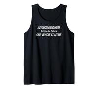 Automotive Engineer Driving the Future One Vehicle at a Time Tank Top