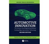 Automotive Innovation : The Science and Engineering Behind Cutting Edge Automotive Technology