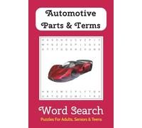 Automotive Parts & Terms Word Search: 50+ Word Search Puzzles with Easy-to-Read Print about Engines, Tires, Tools and More. 6x9 inches, 110 pages. ... for Car Enthusiasts, Mechanics, and Gearheads