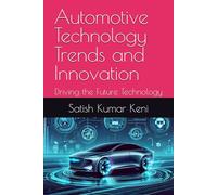 Automotive Technology Trends and Innovation: Driving the Future Technology