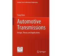 Automotive Transmissions: Design, Theory and Applications (Springer Tracts in Mechanical Engineering)