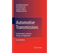 Automotive Transmissions: Fundamentals, Selection, Design and Application
