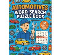 Automotive Word Search: 50 Fun Vehicle-Themed Puzzles for Car Lovers, Mechanics, and Road Trip Enthusiasts