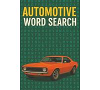 Automotive Word Search Book: Word Searches with Easy to Read Print about cars, engines, mechanics, and More | 6x9 inches, 110 pages | 50+ Puzzles ... Gift for Birthdays, Holidays and Free Time