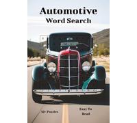Automotive Word Search Book: Word Searches with Easy to Read Print about everything that makes up vehicles. | 6x9 inches, 110 pages | 50+ Puzzles.