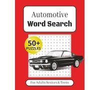 Automotive Word Search Puzzle Book: Word Searches with Easy to Read Print about Automotive, Cars, Mechanics and More I 8 x 11 inches, 110 pages I 50+ ... Gift for Vacations, Holidays and Free Times