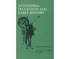 Autonomia, Its Genesis and Early History by Martin Ostwald (English) Paperback B