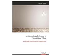 Autonomie de la Femme et Fécondité au Tchad: Analyse de la Relation et Explications