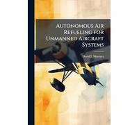 Autonomous Air Refueling for Unmanned Aircraft Systems