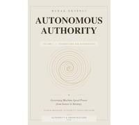 Autonomous Authority - Volume I