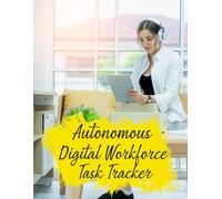Autonomous Digital Workforce Task Tracker: Quality Control and Shift Handover Log for AI Workflow Oversight and Automated Operations Management
