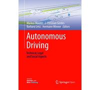 Autonomous Driving: Technical, Legal and Social Aspects