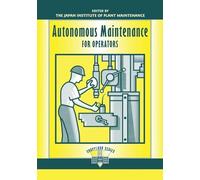 Autonomous Maintenance for Operators (The Shopfloor Series)