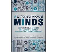 Autonomous Minds : How Agentic AI Predicts and Learns to Enable Productivity and Empowerment