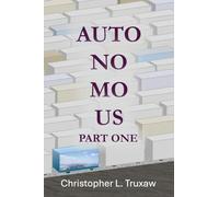 AutoNoMoUs Part One: Friday, May 26, 2056 (1)