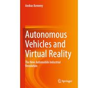 Autonomous Vehicles and Virtual Reality: The New Automobile Industrial Revolution