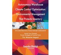 Autonomous Warehouse Climate Control Optimization: Environmental Management That Protects Inventory Quality