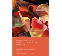 Autonomy and Agency in Family Justice : Gender Roles, Financial Dependency, and Divorce
