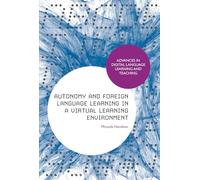 Autonomy and Foreign Language Learning in a Virtual Learning Environment (Advances in Digital Language Learning and Teaching)