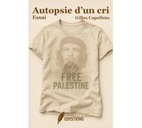 AUTOPSIE D’UN CRI: Une sociologie du militantisme pro-palestinien en Europe