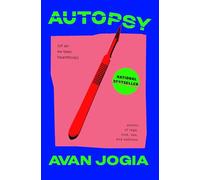 Autopsy (of an Ex-Teen Heartthrob) : (poems of rage, love, sex, and sadness)