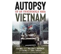 Autopsy of an Unwinnable War: Vietnam