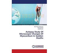 Autopsy Study Of Microscopic Changes Of Myocardium In Sudden Deaths