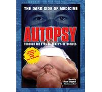 Autopsy: Through the Eyes of Death's Detectives