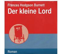 autor: frances hodgson burnett - *****DER KLEINE LORD*****( autor: frances hodgson burnett ) HÖRBUCH - 4:53 stunden - 1 mp3-CD - Audio-CD - Audiobook - MP3 Audio - UNGEKÜRZT