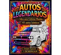 AUTOS LEGENDARIOS LIBRO PARA COLOREAR MANDALA: 41 Autos Icónicos de la Época Dorada (Tuning Legends)