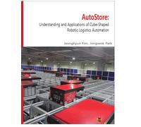 AutoStore: Understanding and Applications of Cube-Shaped Robotic Logistics Automation
