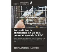 Autosuficiencia alimentaria en un país pobre, el caso de la RDC: La cría familiar de conejos: una solución sostenible a la malnutrición en las zonas rurales y periurbanas de la RDC