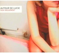 Autour de Lucie - Faux Mouvement