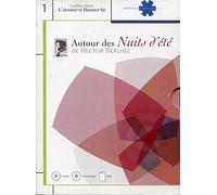 Autour des Nuits d'Eté de Hector Berlioz - Cd + cd-rom + livret