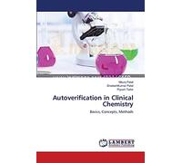 Autoverification in Clinical Chemistry: Basics, Concepts, Methods