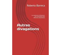 Autres divagations: Les symphonies de Beethoven: une confrontation entre différentes interprétations (Roberto Barreca)